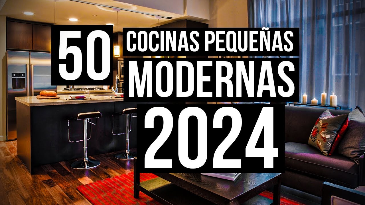 50 COCINAS MODERNAS PEQUEÑAS 2024 | TENDENCIAS en DECORACIÓN, DISEÑOS, MUEBLES DE COCINAS y COLORES