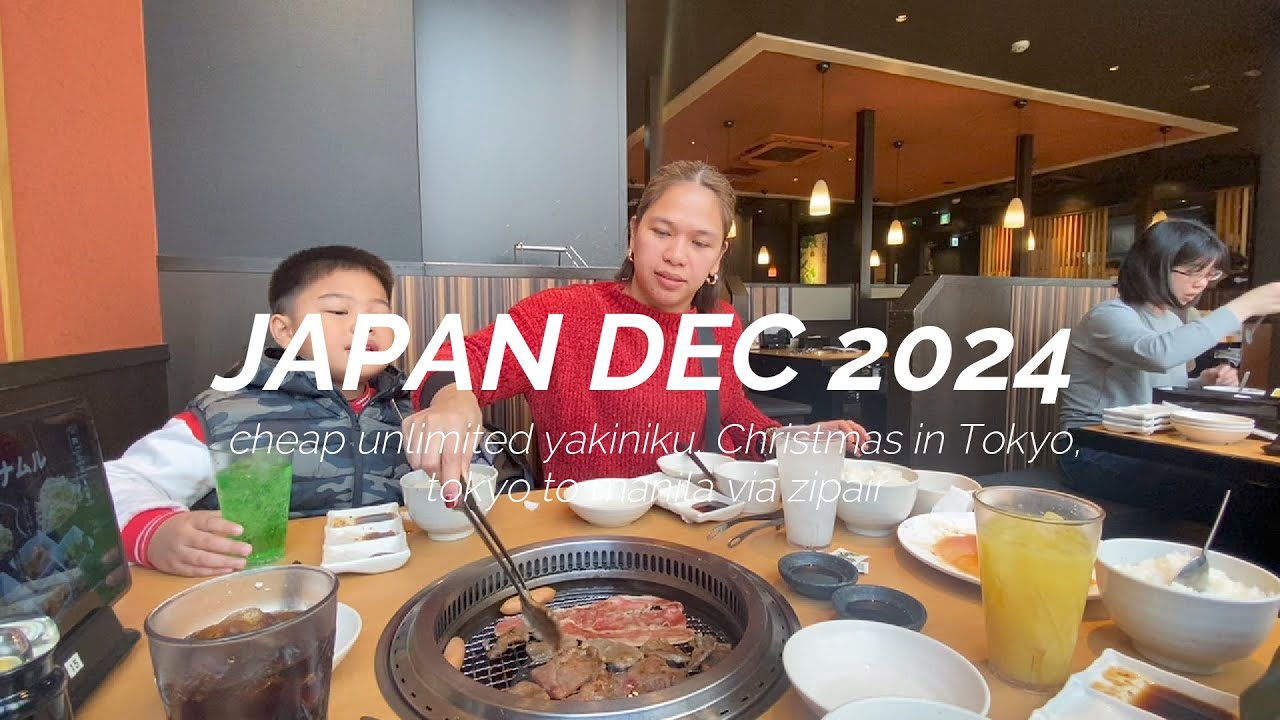 JAPAN VLOG: UNLIMITED JAPANESE YAKINIKU | CHRISTMAS DAY IN TOKYO | TOKYO TO MANILA VIA ZIPAIR FLIGHT