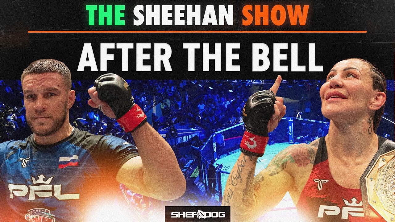 After the Bell with Sean Sheehan: PFL Lyon
