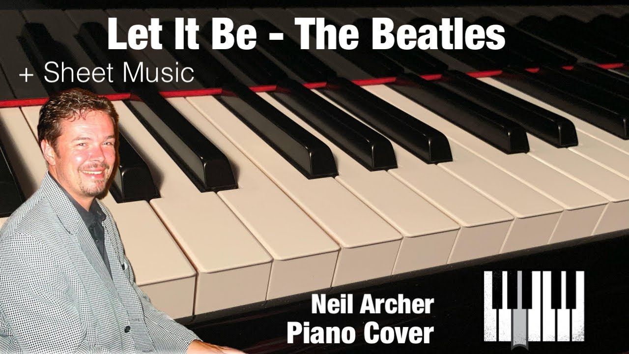 Let It Be - The Beatles - Piano Cover + Sheet Music