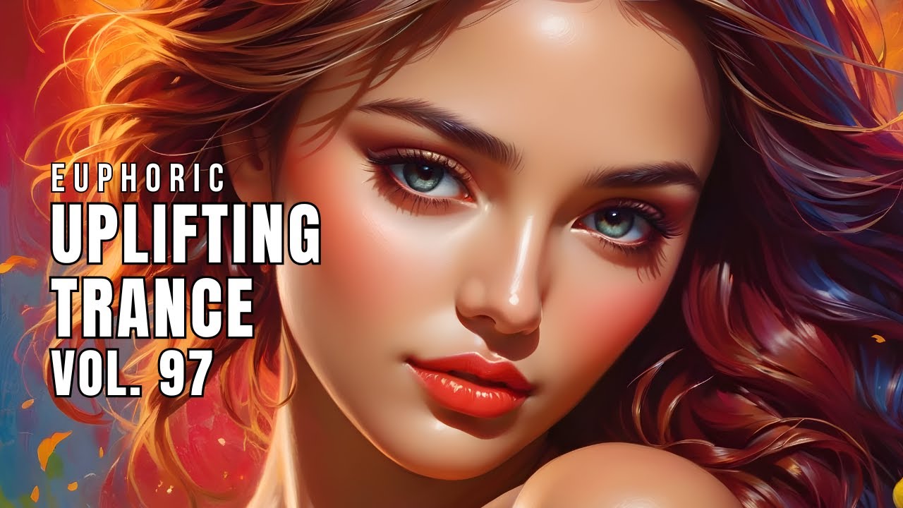 Euphoric Uplifting Trance Vol. 97 | Best Uplifting Trance Mix 2025