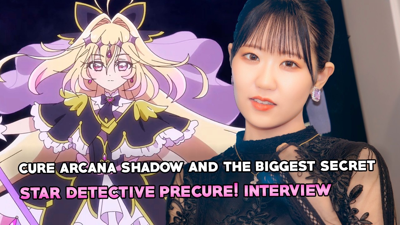CURE ARCANA SHADOW и главная загадка Star Detective Precure! Интервью с Тоямой Нао.