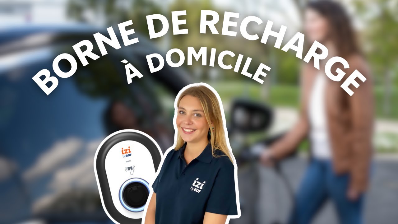 Installer une borne de recharge à domicile avec IZI by EDF | Les conseils de Gabrielle