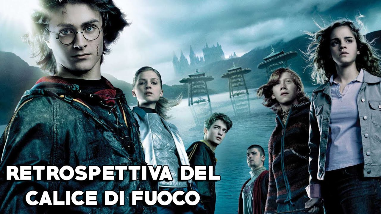 RETROSPETTIVA - HARRY POTTER E IL CALICE DI FUOCO