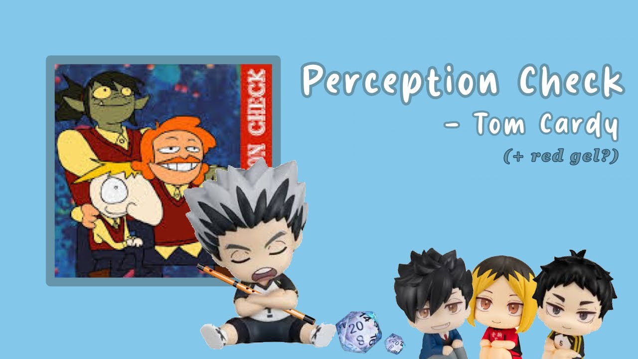 Perception Check - Tom Cardy // Haikyuu texts