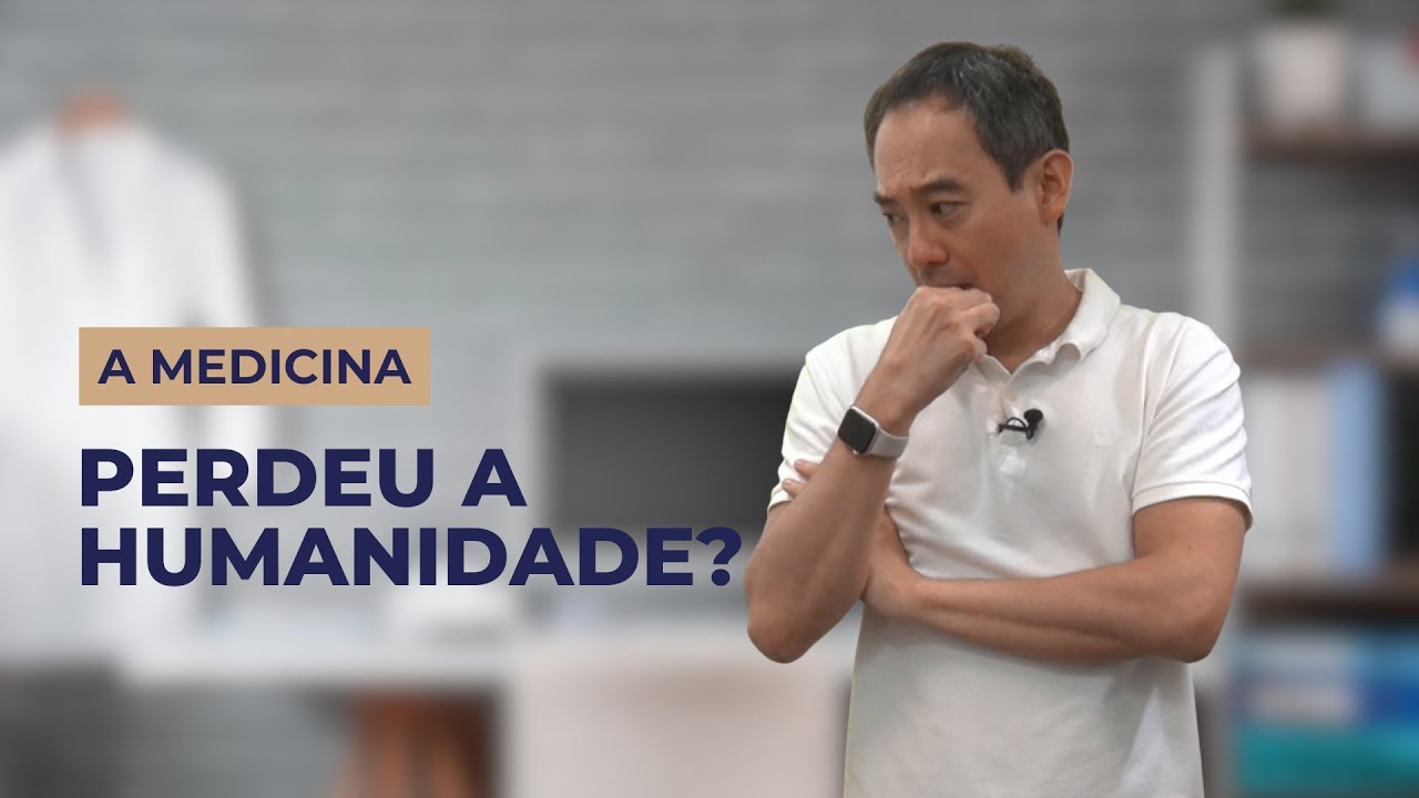 A Medicina perdeu a Humanidade?