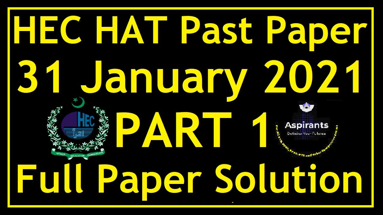 HEC HAT Test | 31st January 2021 Paper Solution | Part 1 | Hungary & CSC Chinese Scholarship Test