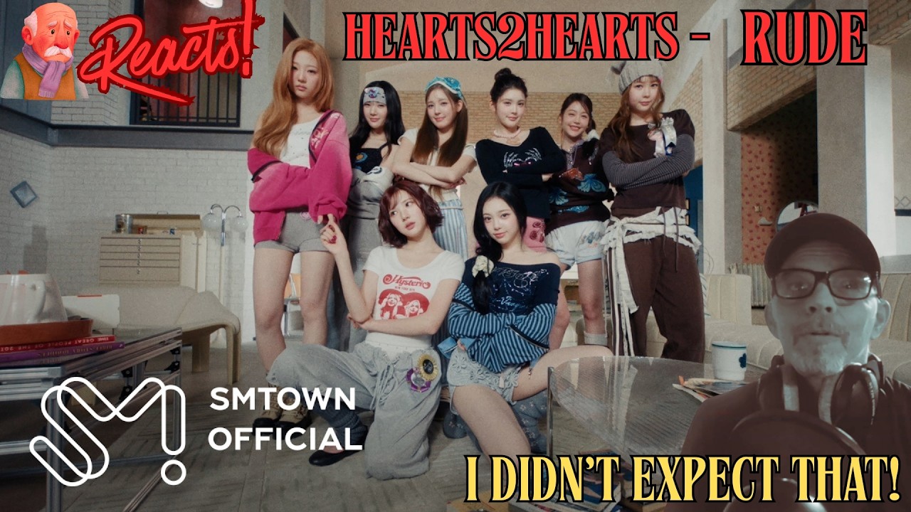 Very Unexpected! | Hearts2Hearts 하츠투하츠 'RUDE!' MV | Old Man Reacts