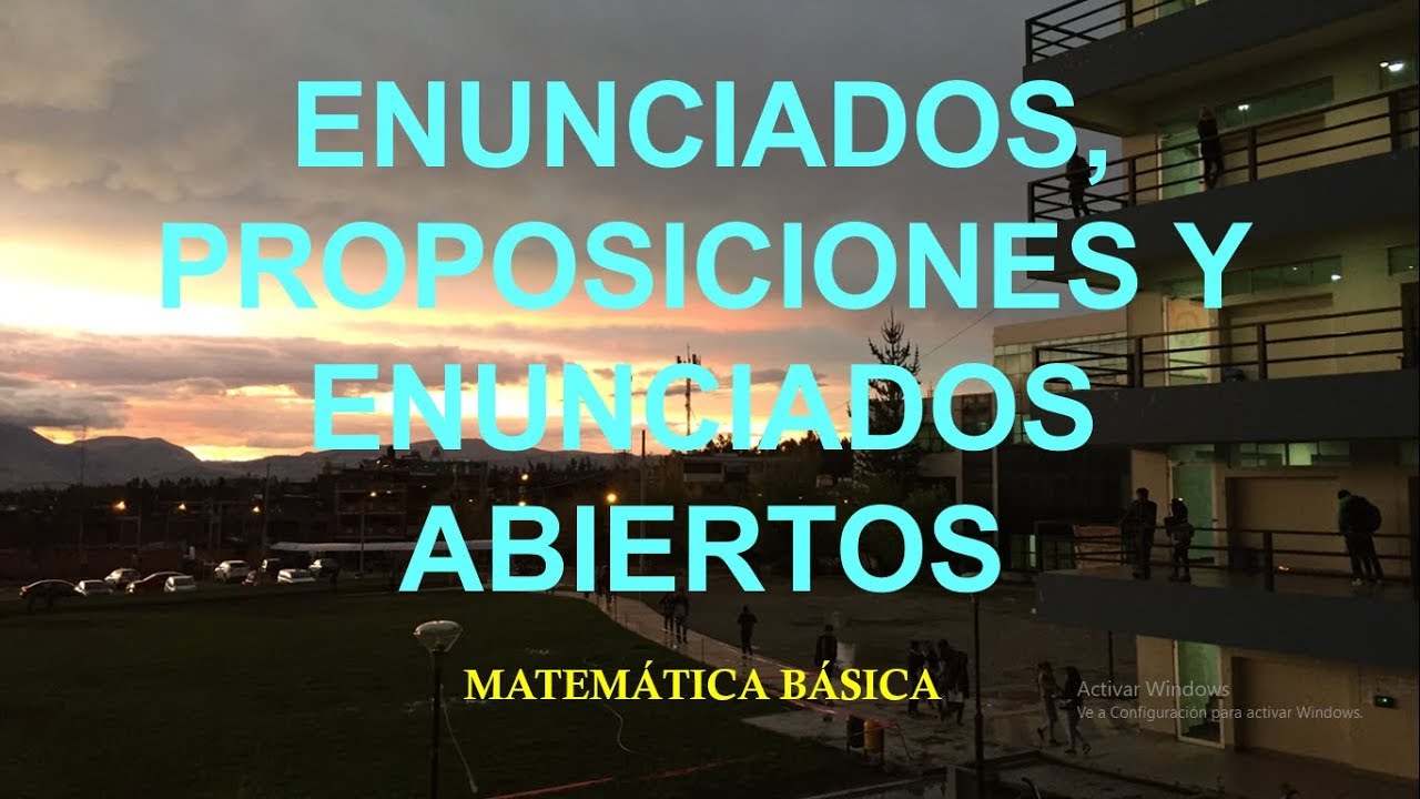 ENUNCIADOS Y PROPOSICIONES - LOGICA PROPOSICIONAL
