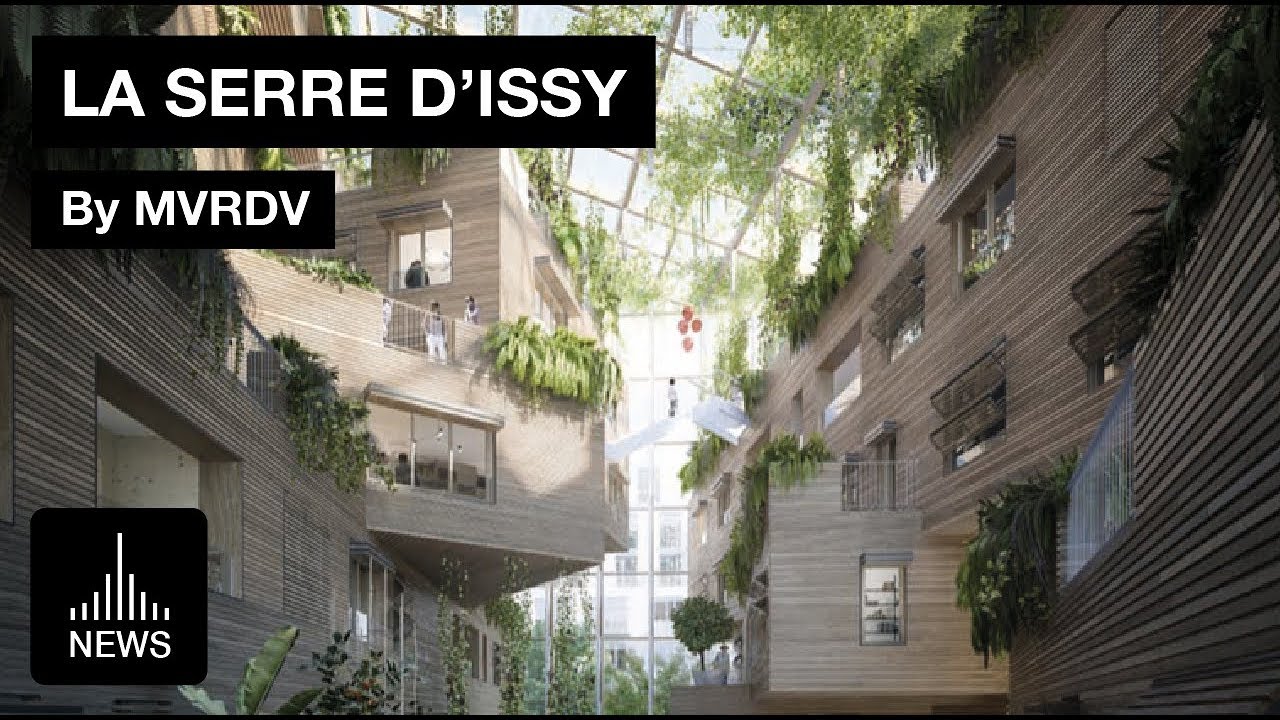 LA SERRE D’ISSY by MVRDV