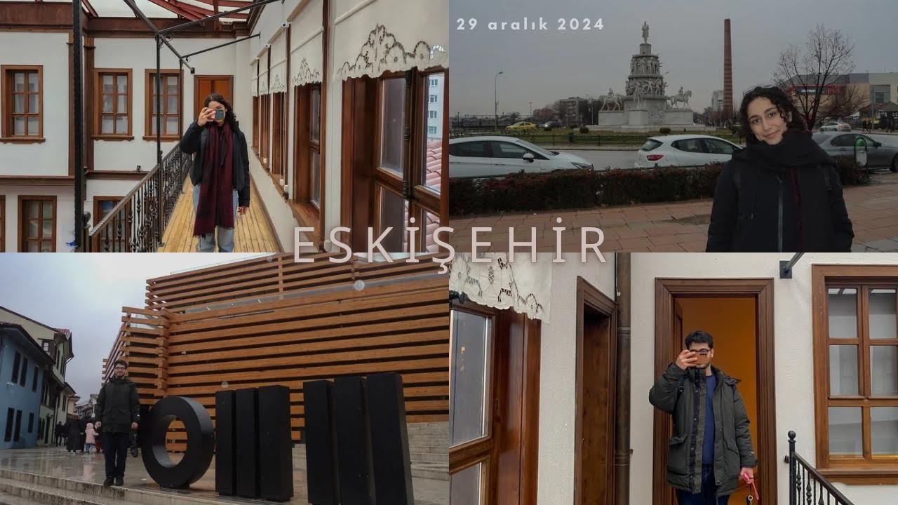 Günübirlik Eskişehir - vlog