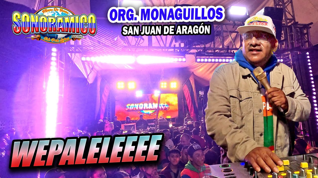 Wepalele - Lo Mas Nuevo De Sonido Sonoramico - San Juan De Aragon - Org Monaguillos 2025
