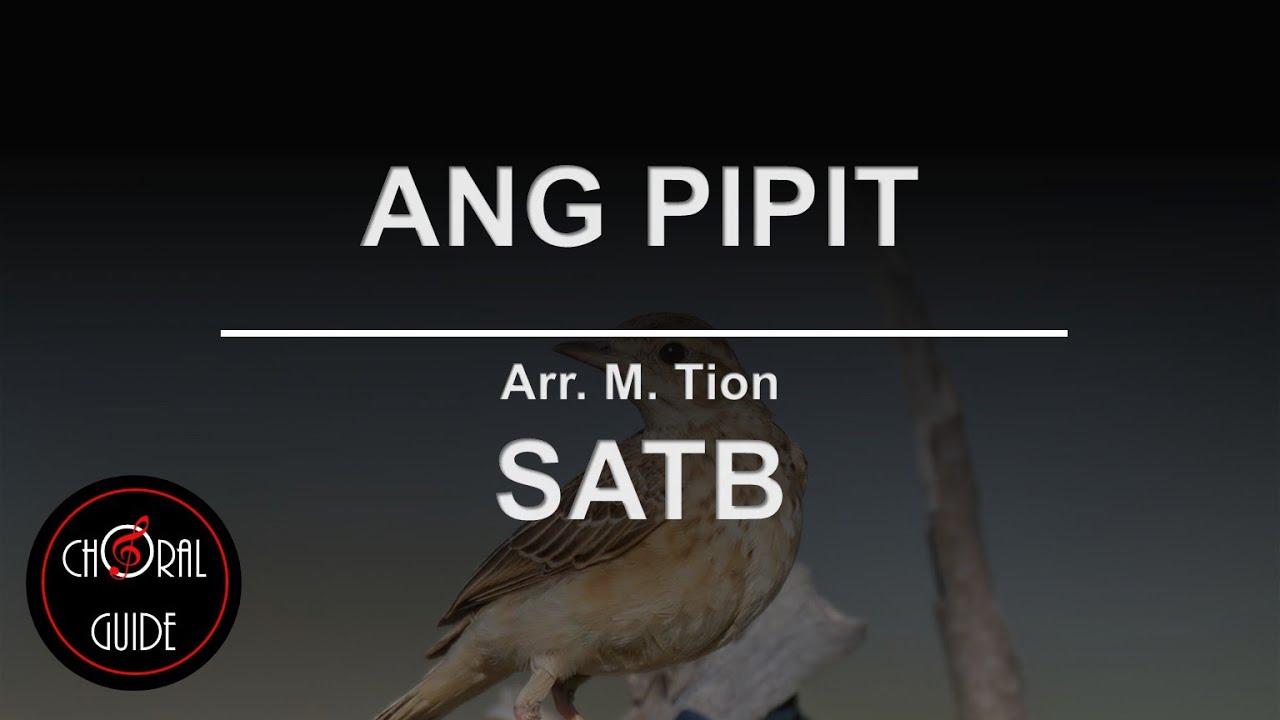 Ang Pipit - SATB | Arr M Tion