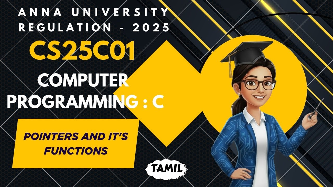 Pointers and it's functions in Computer Programming : C tamil||CS25C01||Anna University reg-2025.