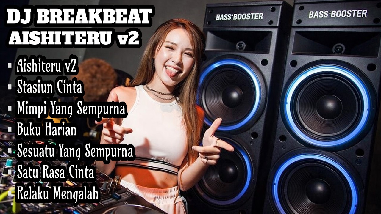 DJ BREAKBEAT AISHITERU v2 FULL BASS 🔥 BASS NENDANG Cocok untuk sound Horeg !!