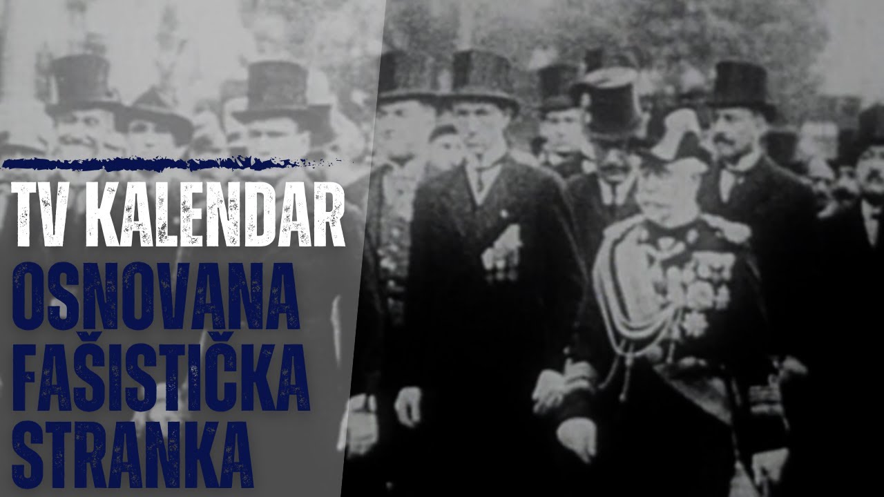 TV kalendar: Osnovana fašistička stranka