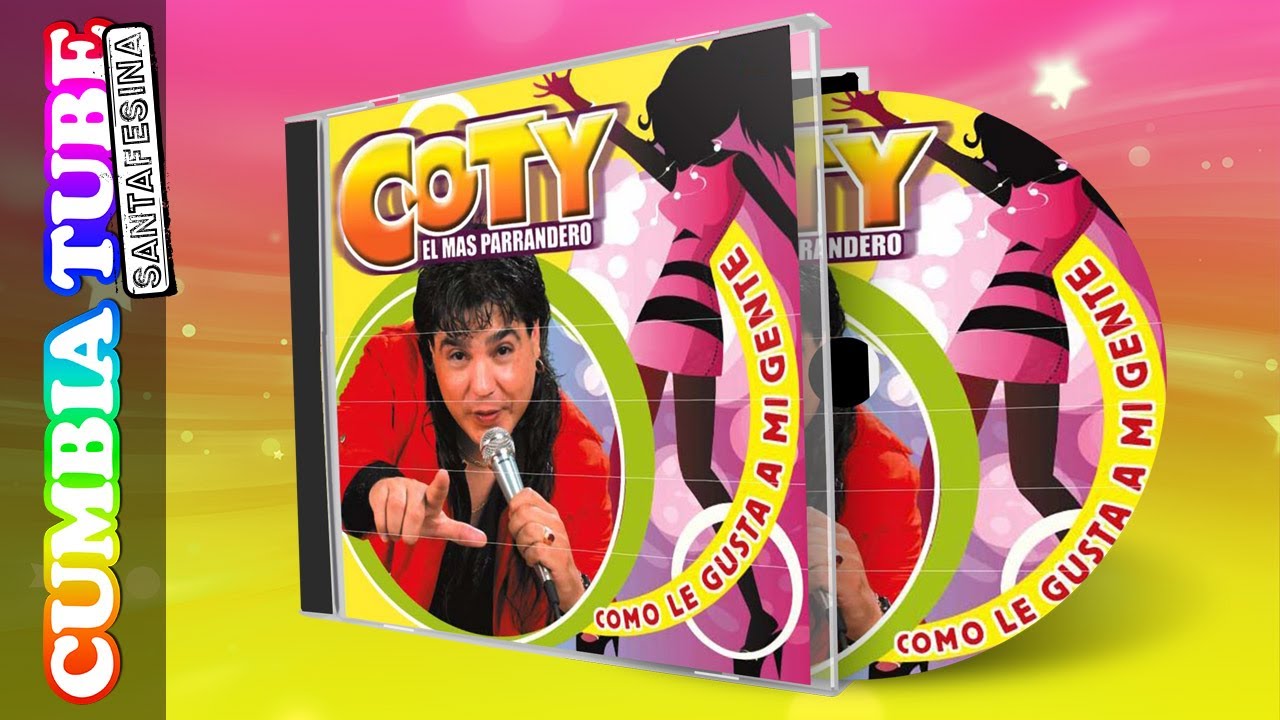 Coty - Como Le Gusta A Mi Gente | Disco Completo Cumbia Tube Santafesina