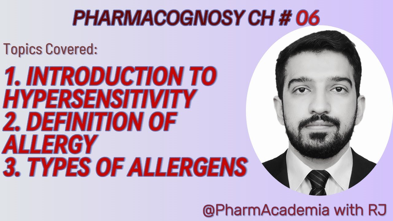 Pharmacognosy Chapter 06 Part 01| Hypersensitivity | Allergy| Types of Allergens|