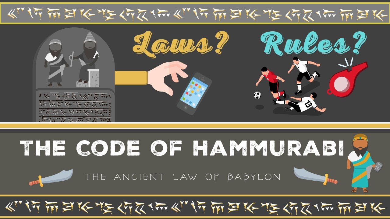 THE CODE OF HAMMURABI | Why do we have Laws and Rules?