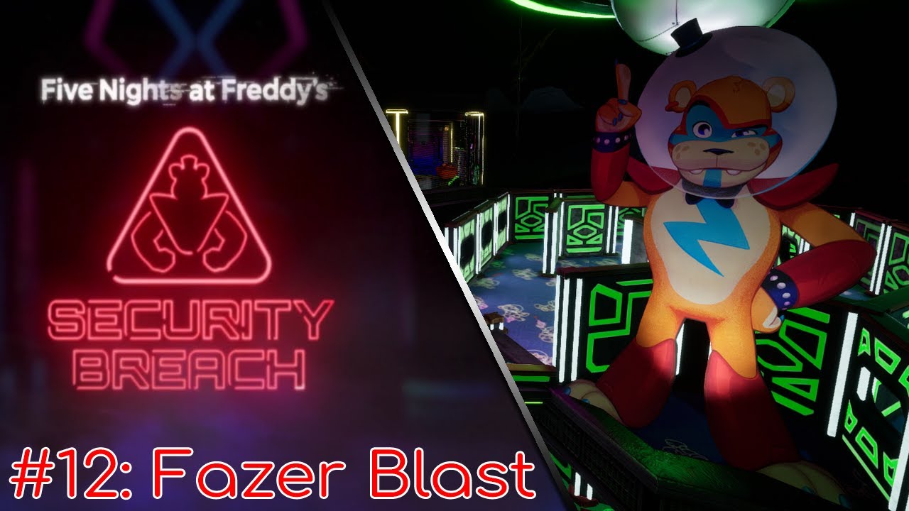 FNAF SECURITY BREACH FULL WALKTHROUGH #12: Fazer Blast [NO COMMENTARY] #fnaf