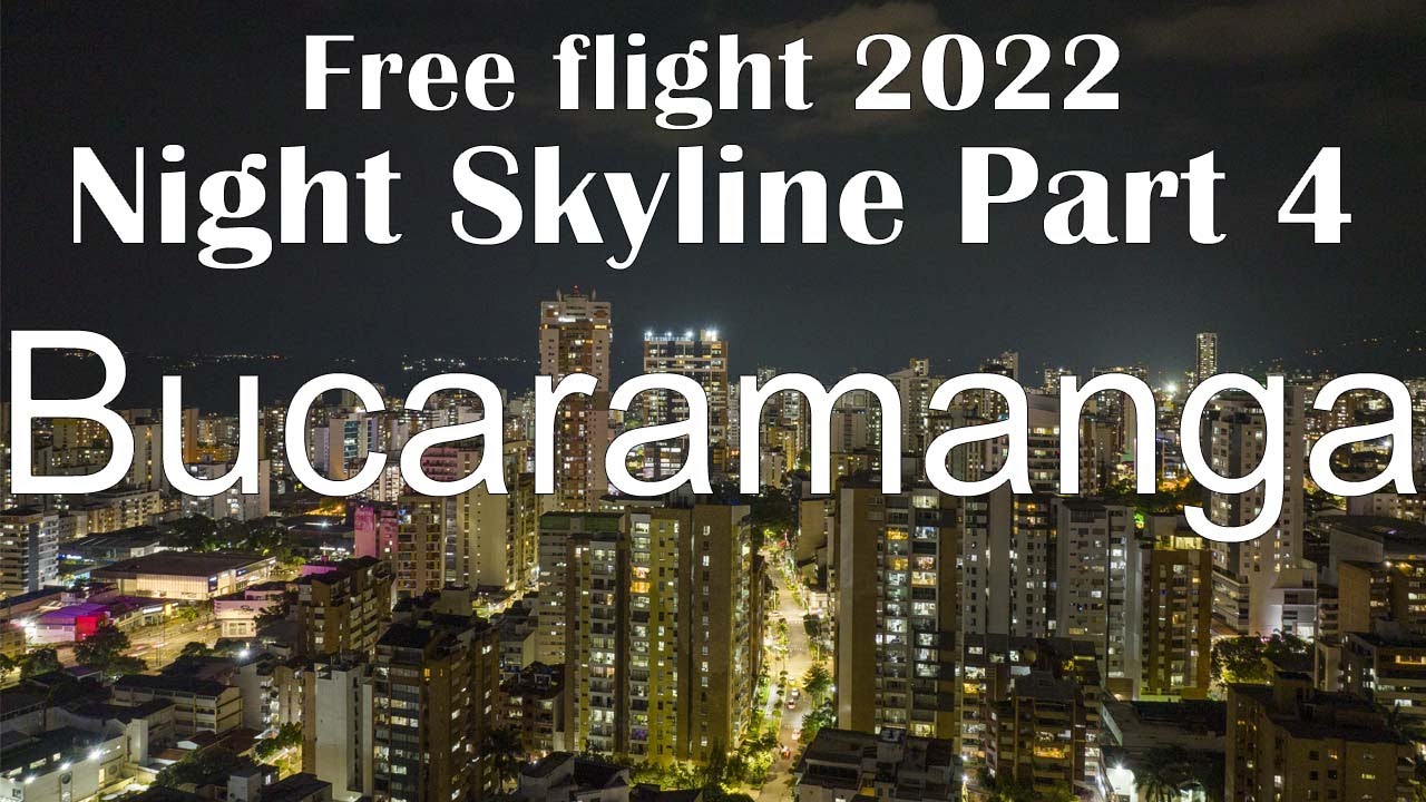 Bucaramanga Skyline Night flight Santander, Colombia Drone 2022 Part 4