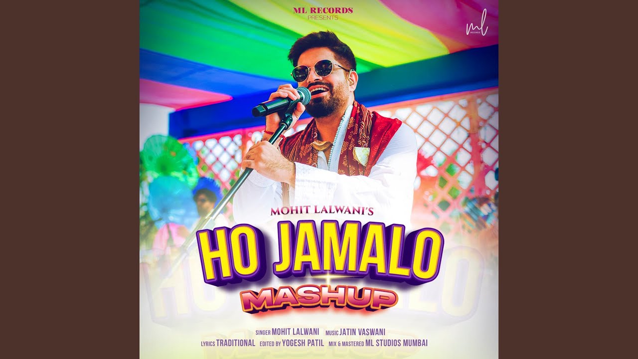 Ho Jamalo (Mashup)