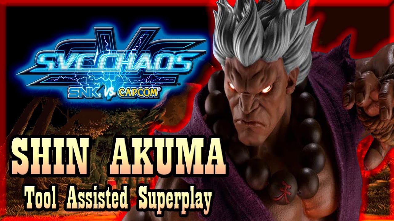 【TAS】SVC CHAOS - SNK VS CAPCOM - SHIN AKUMA REMAKE