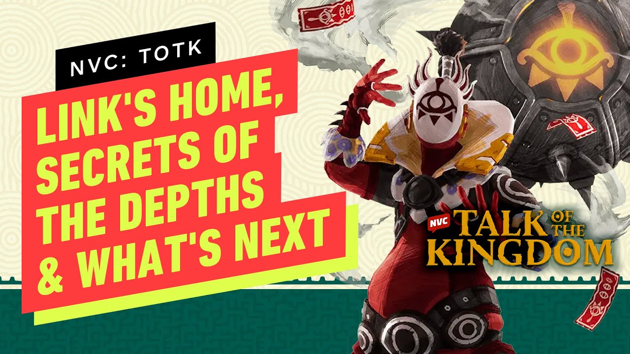 Tears of the Kingdom: Link's Home, Secrets of The Depths & What's Next - NVC 665