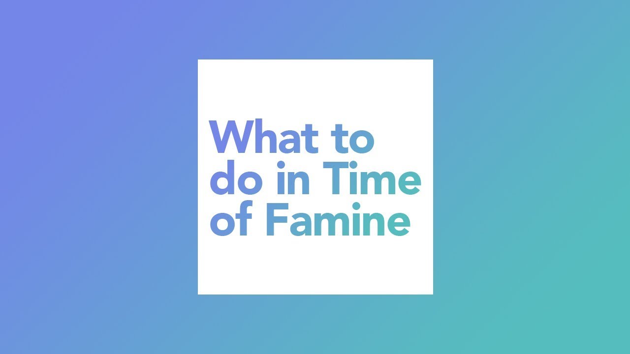 What to Do in the Time of Famine | Jentezen Franklin