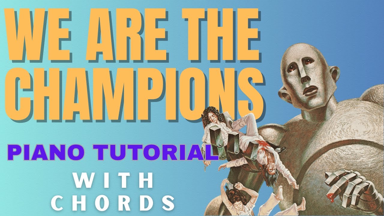 How To Play We Are The Champions On Piano With FULL Chords