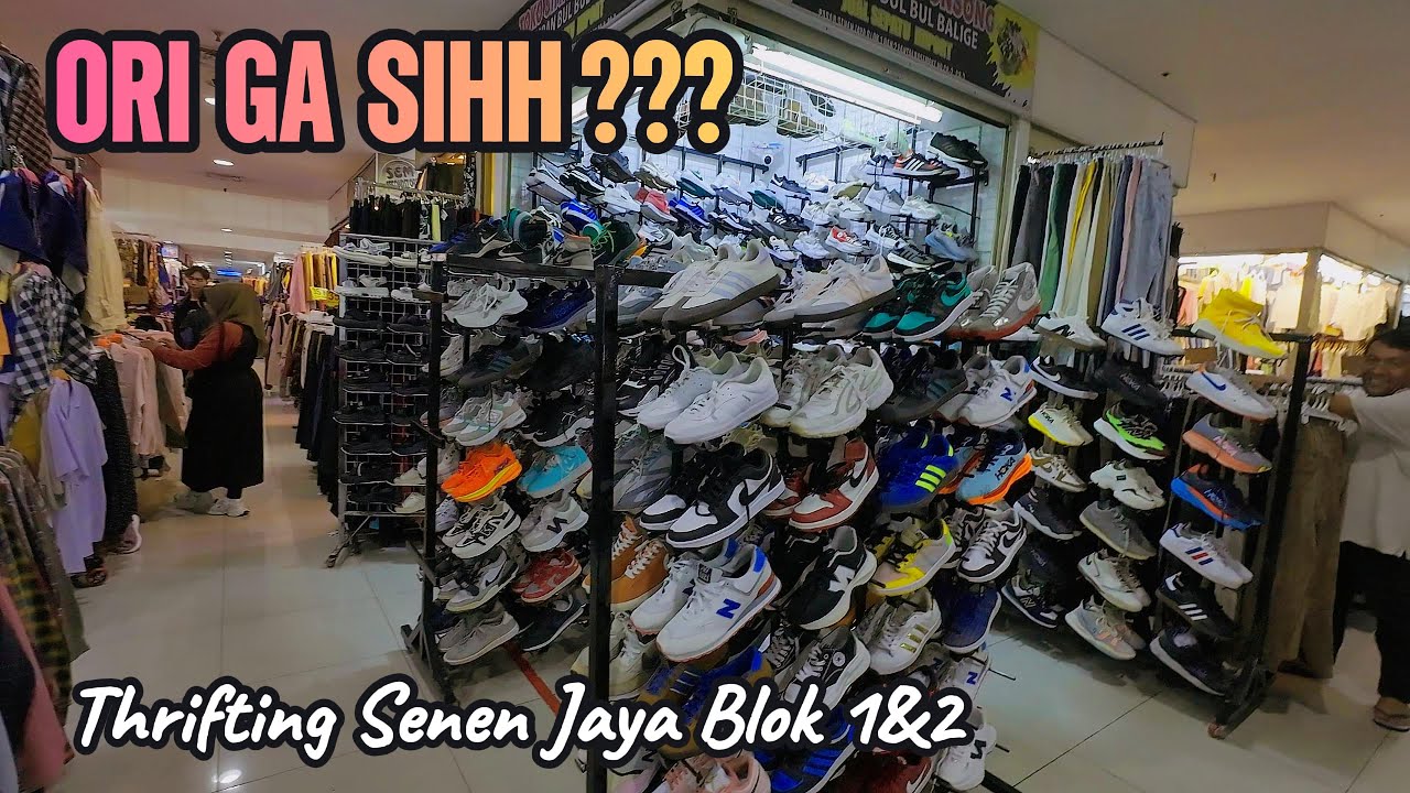 EKSPLOR THRIFTING DI BLOK 1&2 SENEN JAYA JAKARTA