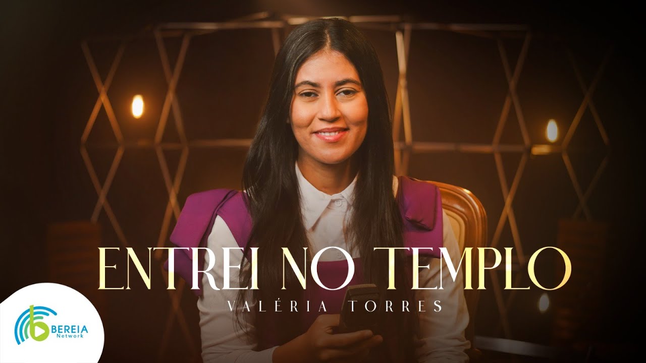 Valéria Torres | Entrei No Templo [Cover Ozeias de Paula]