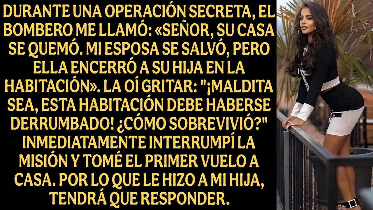 Durante una operación secreta, el bombero me llamó: Señor, su casa se quemó. Mi esposa se...
