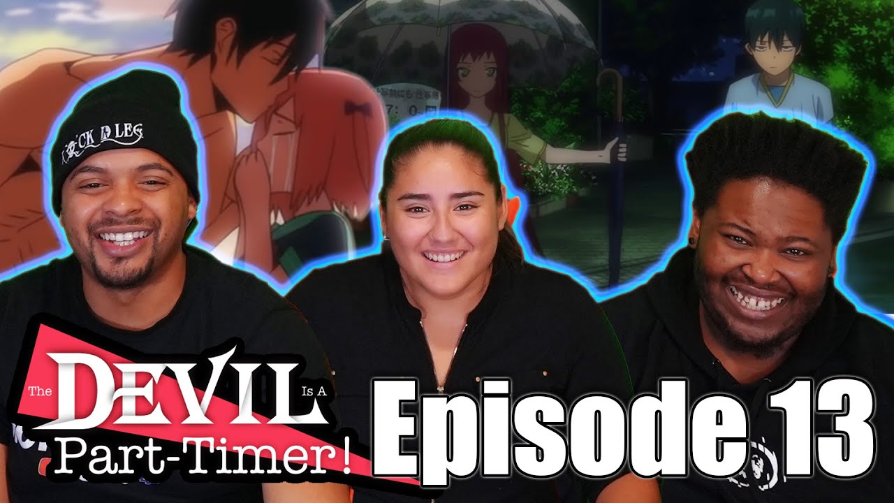 Epic Finale! The Devil Is Part-Timer Episode 13 Reaction