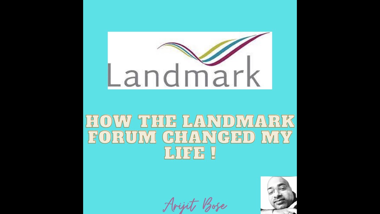 How the Landmark Forum Changed My Life | Hindi