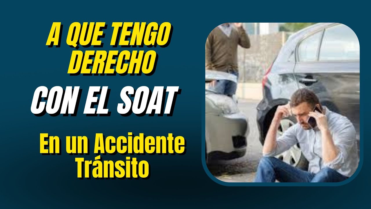 🔴QUE CUBRE EL SOAT EN CASO DE ACCIDENTE DE TRÁNSITO🔴