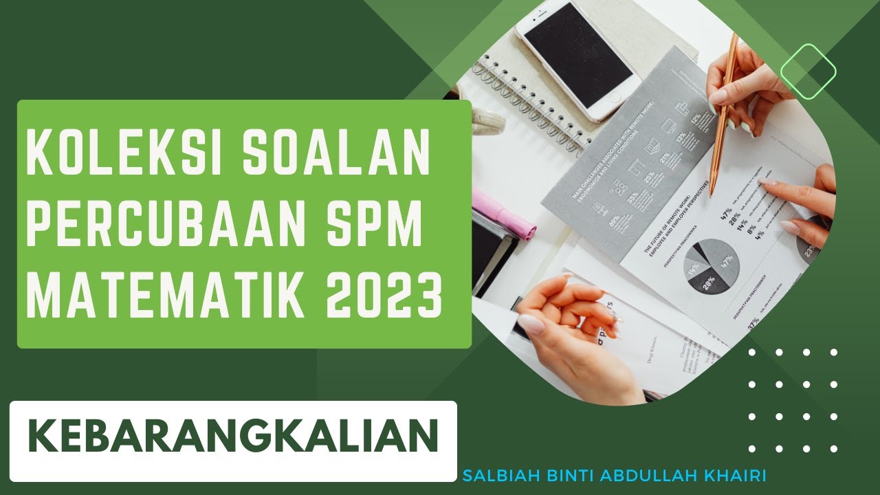 Soalan Percubaan SPM Matematik 2023 : KEBARANGKALIAN