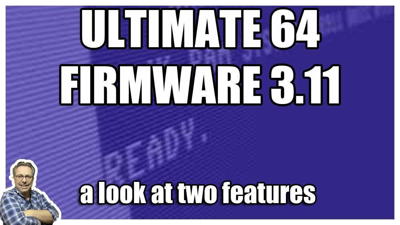 Прошивка Ultimate64 3.11 — обзор двух функций