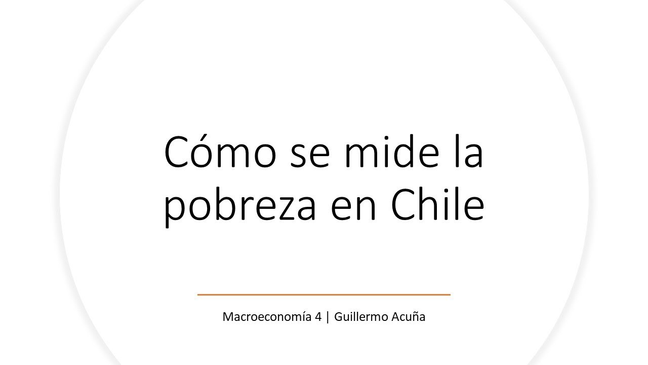 Cómo se mide la pobreza en Chile | Introducción 5 | Percepciones Económicas