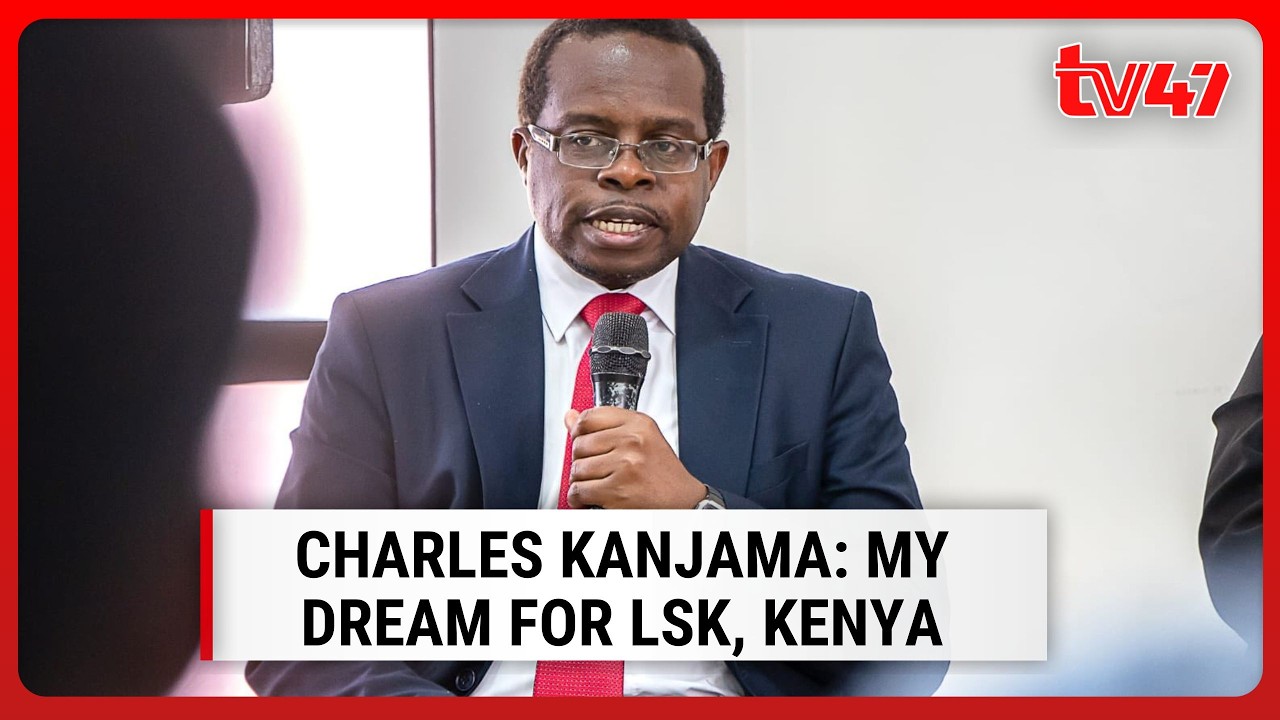 EXCLUSIVE | LSK President Charles Kanjama: How I will make LSK, Kenya better