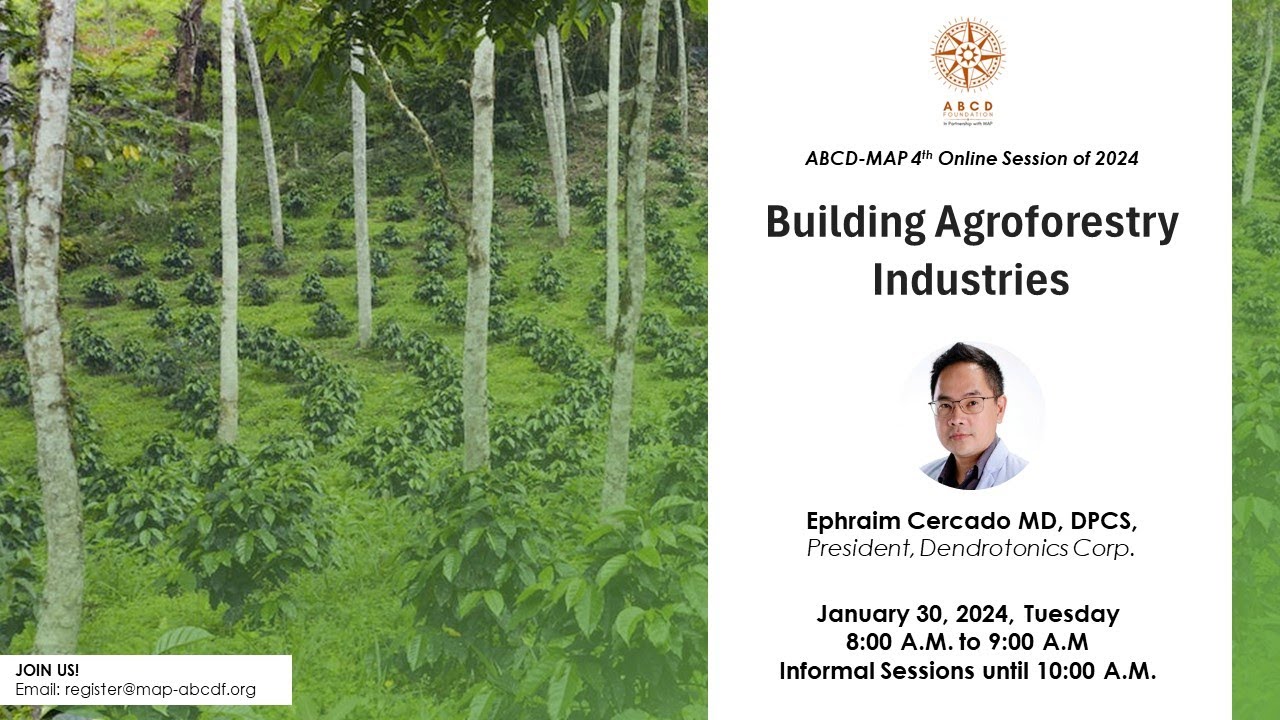 ABCD-MAP 4th Session of 2024 | Building Agroforestry Industries by Ephraim Cercado