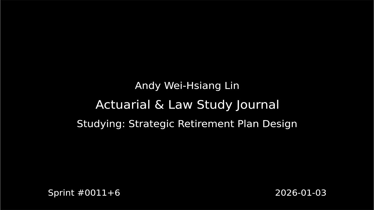 Actuarial & Law Study Journal | 2026-01-03 | Strategic Retirement Plan Design