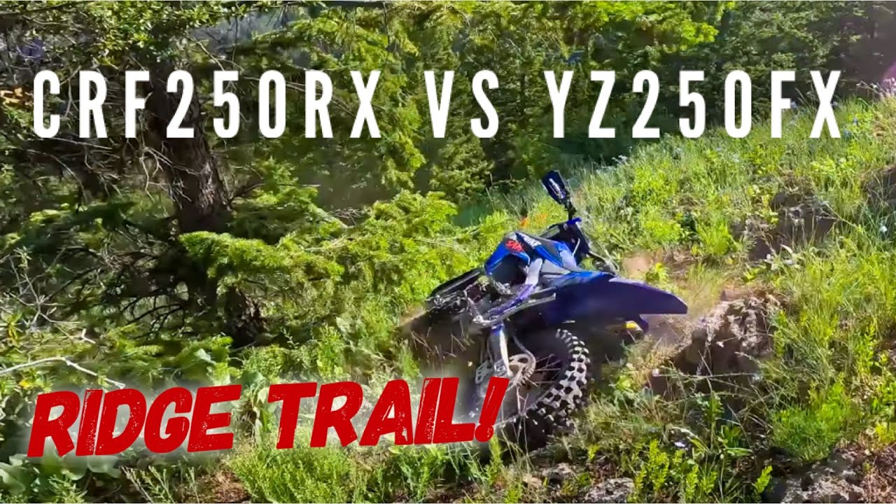 Honda CRF250RX vs Yamaha YZ250FX Ridge Trail Hot Lap #4stroke