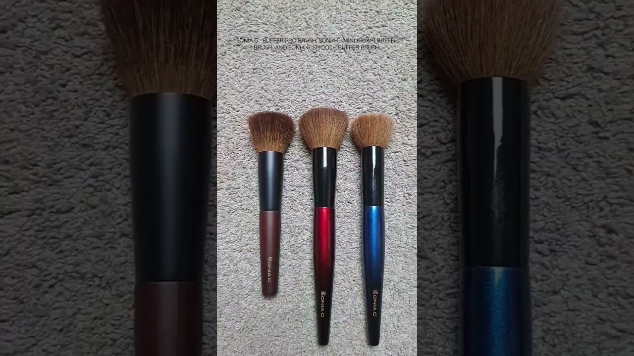 SONIA G. BRUSHES: BUFFER PRO; MINI KEYAKI BUFFER; SMOOTH BUFFER.  