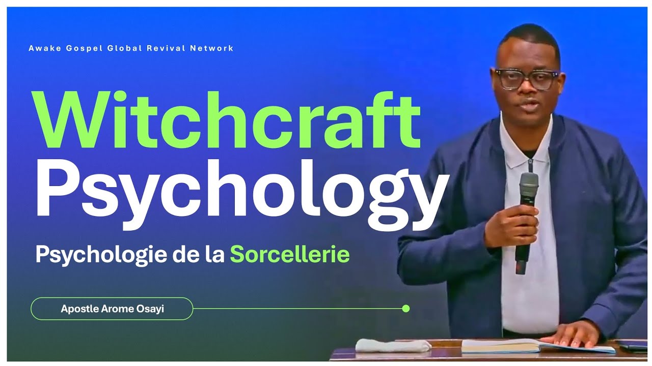 Witchcraft Psychology | Apostle Arome Osayi
