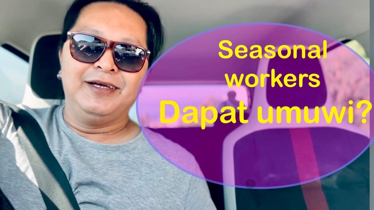 Seasonal workers dapat bang umuwi?