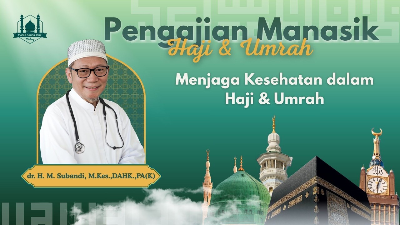 🔴 LIVE | Kajian Manasik Haji & Umrah 13 Ramadhan 1447 H Bersama Ustadz dr. H. Ahmad Subandi, M.Kes