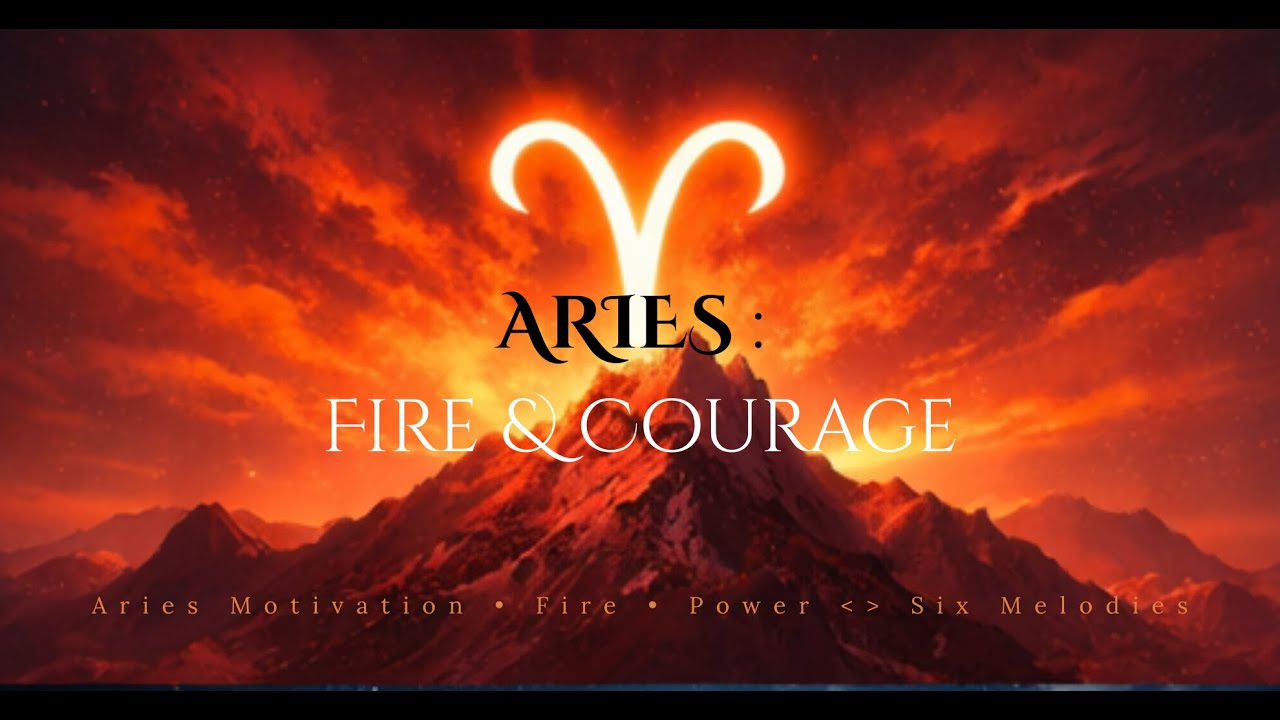 ♈ Aries Motivation &ndash; Six Melodies Cinematic Zodiac Music for Energy, Courage & Focus