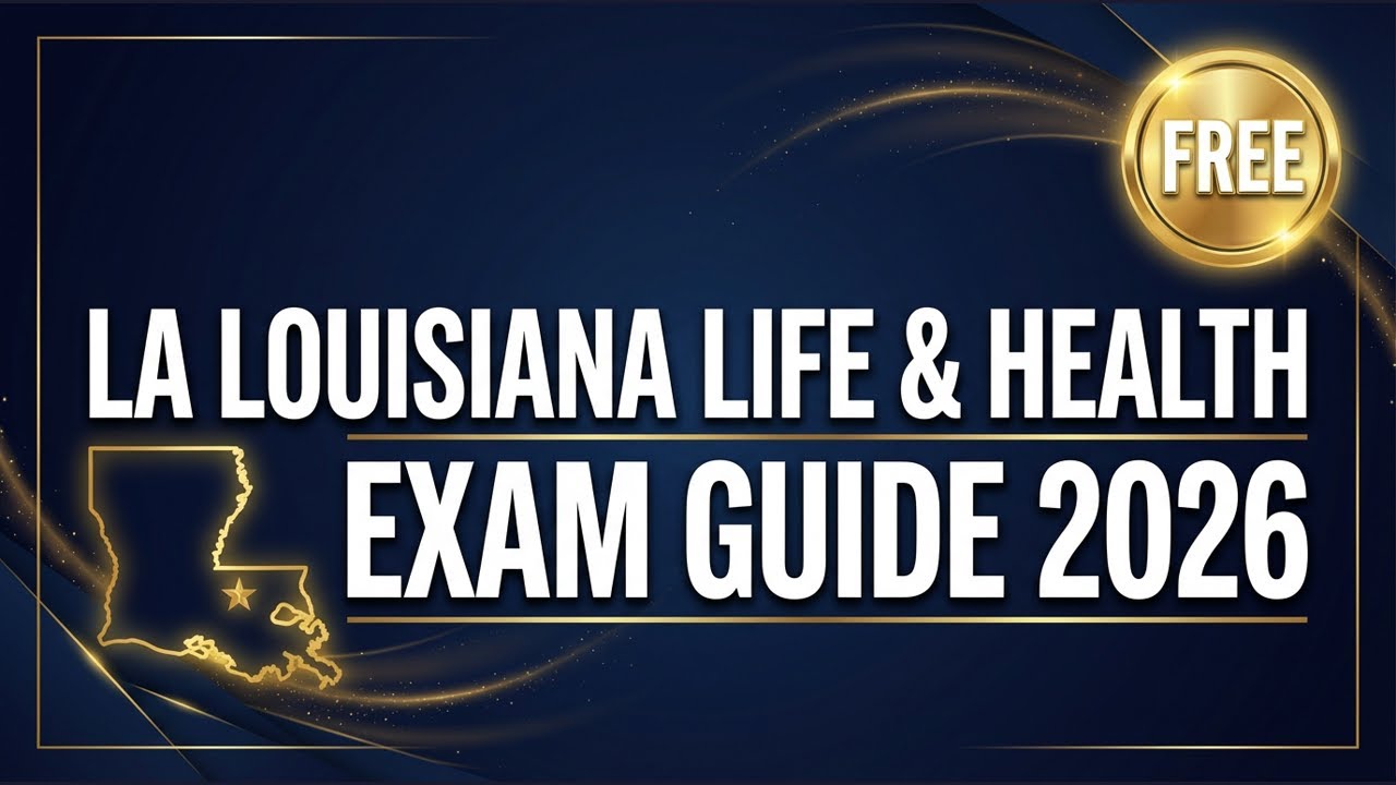 Louisiana Life & Health Insurance Exam Guide 2026: FREE LDI Exam Prep