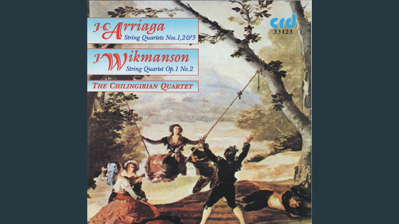 Arriaga: String Quartet No. I in D Minor: Adagio- Allegretto